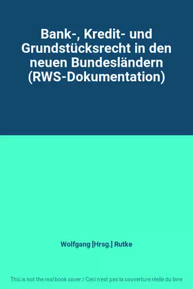Couverture du produit · Bank-, Kredit- und Grundstücksrecht in den neuen Bundesländern (RWS-Dokumentation)