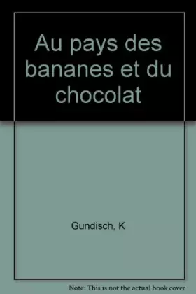Couverture du produit · Au pays des bananes et du chocolat