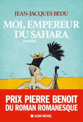 Couverture du produit · MOI, EMPEREUR DU SAHARA