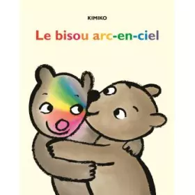 Couverture du produit · Le bisou arc-en-ciel