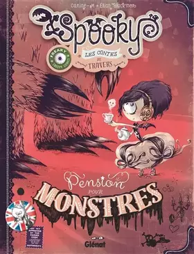 Couverture du produit · Spooky & les contes de travers - Tome 01 Version collector: Pension pour monstres