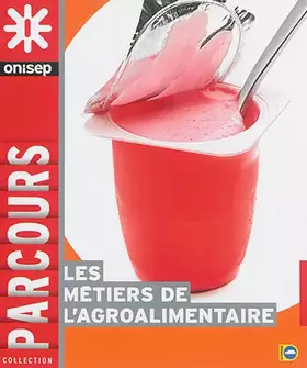 Couverture du produit · Les Metiers de l'Agroalimentaire