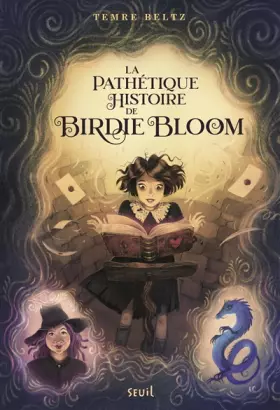 Couverture du produit · La pathétique Histoire de Birdie Bloom
