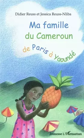 Couverture du produit · Ma Famille du Cameroun de Paris a Yaounde