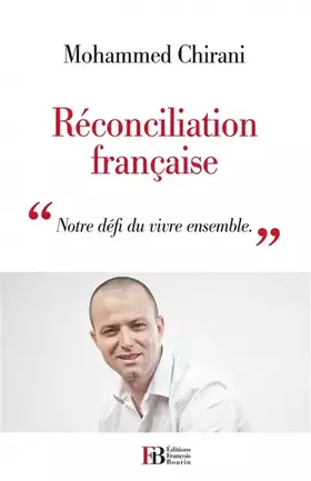 Couverture du produit · Réconciliation française : "Notre défi du vivre ensemble"