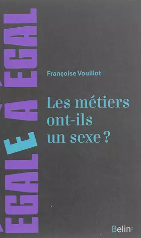 Couverture du produit · Les metiers ont-ils un sexe ?