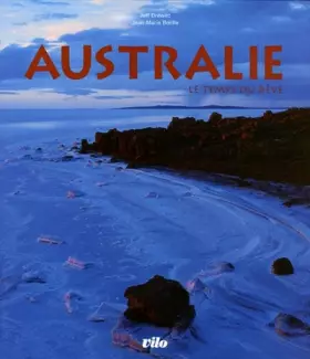 Couverture du produit · Australie : Le temps du rêve