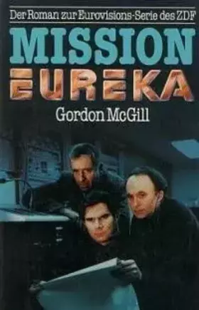 Couverture du produit · Mission Eureka - Roman zur Eurovisions-Serie des ZDF
