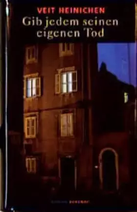 Couverture du produit · Gib jedem seinen eigenen Tod: Roman