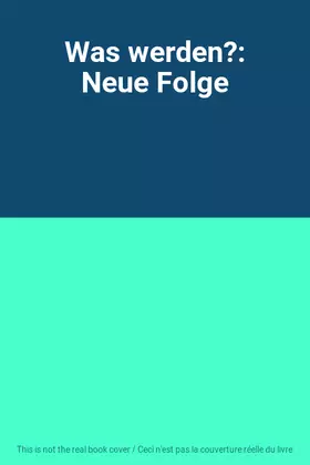 Couverture du produit · Was werden?: Neue Folge