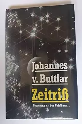 Couverture du produit · Johannes v. Buttlar: Zeitriß - Begegnung mit dem Unfaßbaren
