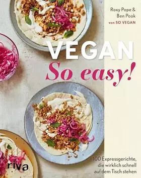 Couverture du produit · Vegan: So easy!: 100 Expressgerichte, die wirklich schnell auf dem Tisch stehen | Einfache pflanzliche Rezepte | Praktische Ein