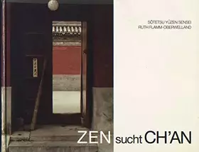 Couverture du produit · Zen sucht Ch'an Buddhismus im China von heute
