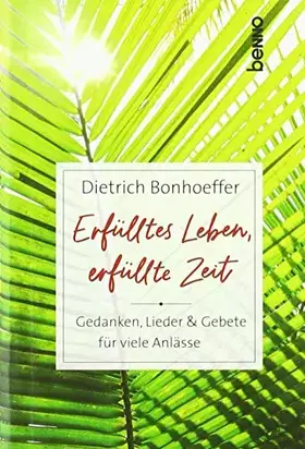 Couverture du produit · Erfülltes Leben, erfüllte Zeit: Gedanken, Lieder & Gebete für viele Anlässe