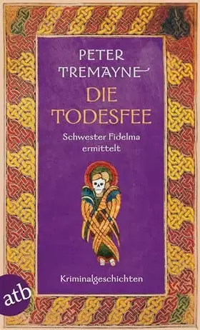 Couverture du produit · Die Todesfee: Schwester Fidelma ermittelt