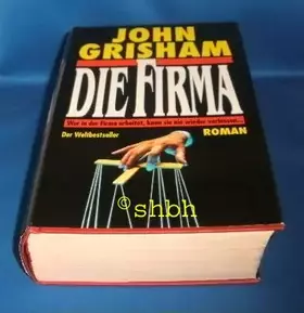 Couverture du produit · Die Firma : Roman.