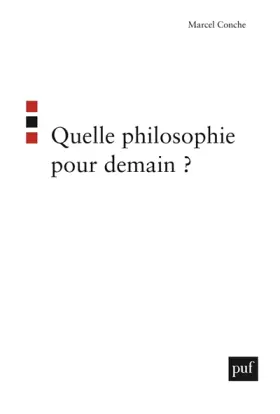 Couverture du produit · Quelle philosophie pour demain ?