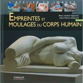 Couverture du produit · Empreintes et moulages du corps humain
