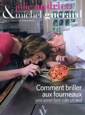 Couverture du produit · Comment briller aux fourneaux sans savoir faire cuire un oeuf