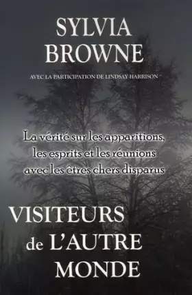 Couverture du produit · Visiteurs de l'autre monde : La vérité sur les apparitions, les esprits et les réunions avec les êtres chers disparus