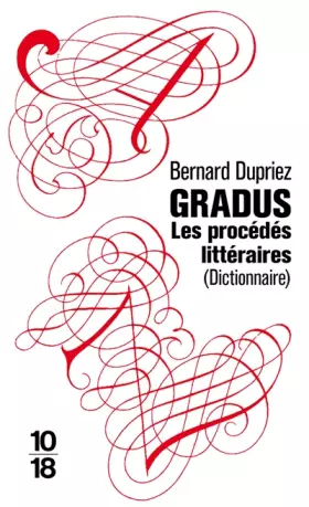 Couverture du produit · Gradus : Les procédés littéraires (Dictionnaire)
