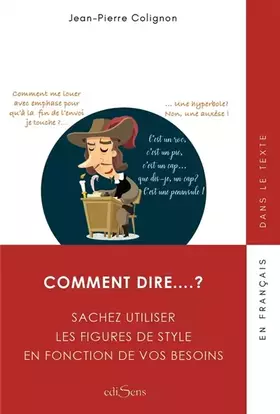 Couverture du produit · Comment dire...?: Maîtrisez les figures de style