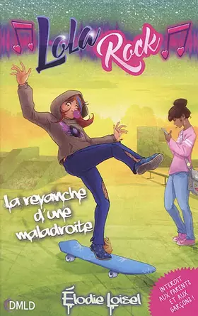 Couverture du produit · Lola Rock T2: La revanche d une maladroite
