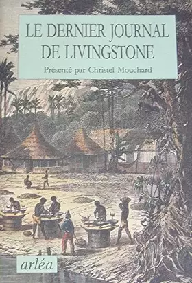 Couverture du produit · Le dernier journal de Livingstone : 1866-1873