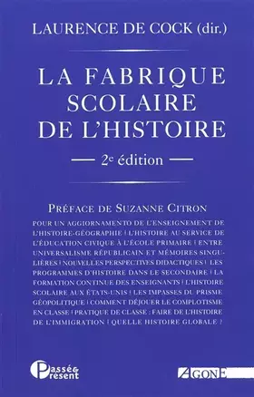 Couverture du produit · La fabrique scolaire de l'histoire