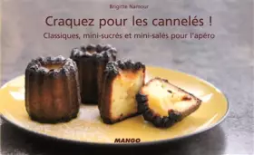 Couverture du produit · Craquez pour les cannelés ! : Classiques, mini-sucrés et mini-salés pour l'apéro