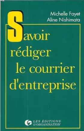 Couverture du produit · Savoir rédiger le courrier d'entreprise : Exercices et corrigés