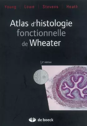 Couverture du produit · Atlas d'histologie fonctionnelle de Weather