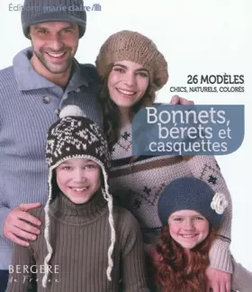Couverture du produit · Bonnets, bérets et casquettes : 26 modèles chics, naturels et colorés