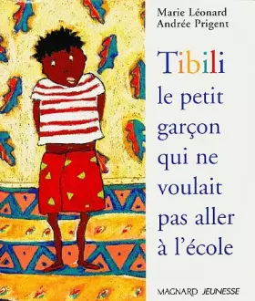 Couverture du produit · Tibili, le petit garçon qui ne voulait pas aller à l'école