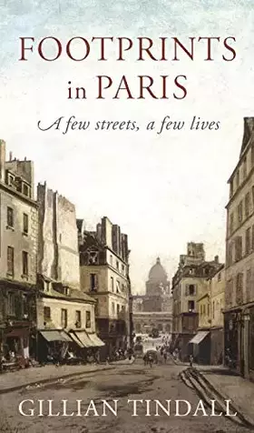 Couverture du produit · Footprints in Paris: A Few Streets, A Few Lives