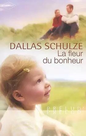 Couverture du produit · LA FLEUR DU BONHEUR