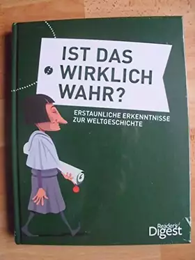 Couverture du produit · Ist das wirklich wahr?: Erstaunliche Erkenntnisse zur Weltgeschichte
