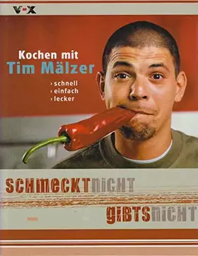 Couverture du produit · Schmeckt nicht - gibts nicht. Kochen mit Tim Mälzer: schnell, einfach, lecker