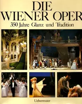 Couverture du produit · Die Wiener Oper: 350 Jahre Glanz und Tradition