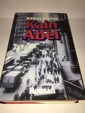 Couverture du produit · Author: Jeffrey Archer - Kain und Abel - publisher: Dt. Buchgemeinschaft