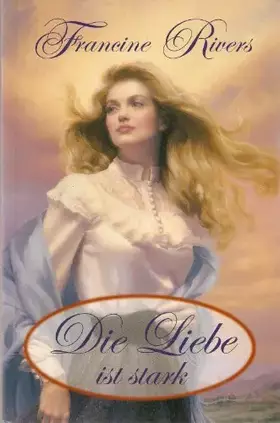 Couverture du produit · Die Liebe ist stark: Roman. (TELOS - Erzählende Paperbacks)