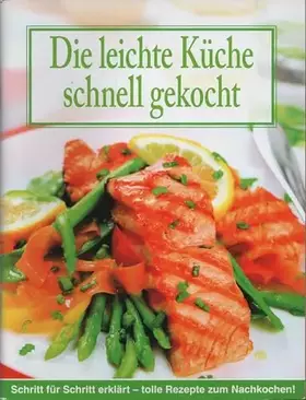 Couverture du produit · Die leichte Küche schnell gekocht