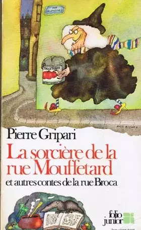 Couverture du produit · La sorcière de la rue mouffetard et autres contes de la rue broca