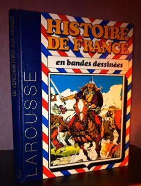 Couverture du produit · Histoire de France en Bandes Dessinées. De Vercingétorix aux Vikings