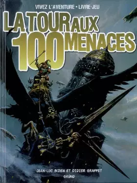 Couverture du produit · La Tour aux 100 menaces (nouvelle édition)