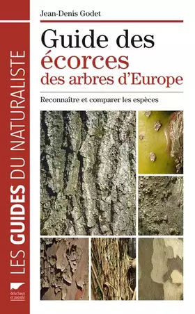 Couverture du produit · Guide des écorces des arbres d'Europe - Reconnaître et comparer les espèces