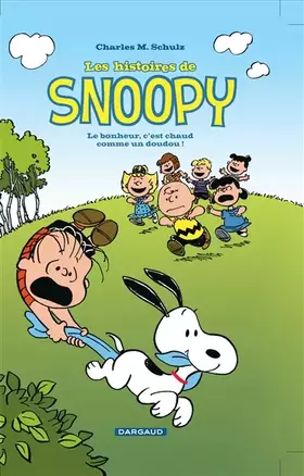 Couverture du produit · Les Histoires de Snoopy - Tome 1 - Bonheur, c'est chaud comme un doudou (Le)