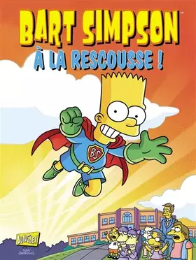 Couverture du produit · Bart Simpson - tome 12 A la rescousse ! (12)