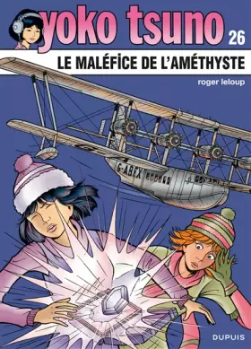 Couverture du produit · Yoko Tsuno, tome 26 : Le maléfice de l'améthyste