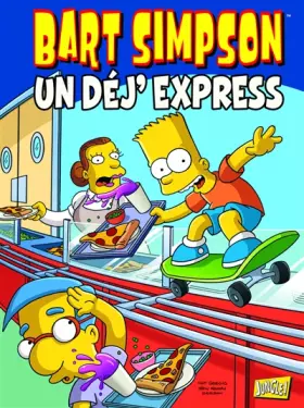 Couverture du produit · Bart Simpson - tome 7 Un dej'express (07)
